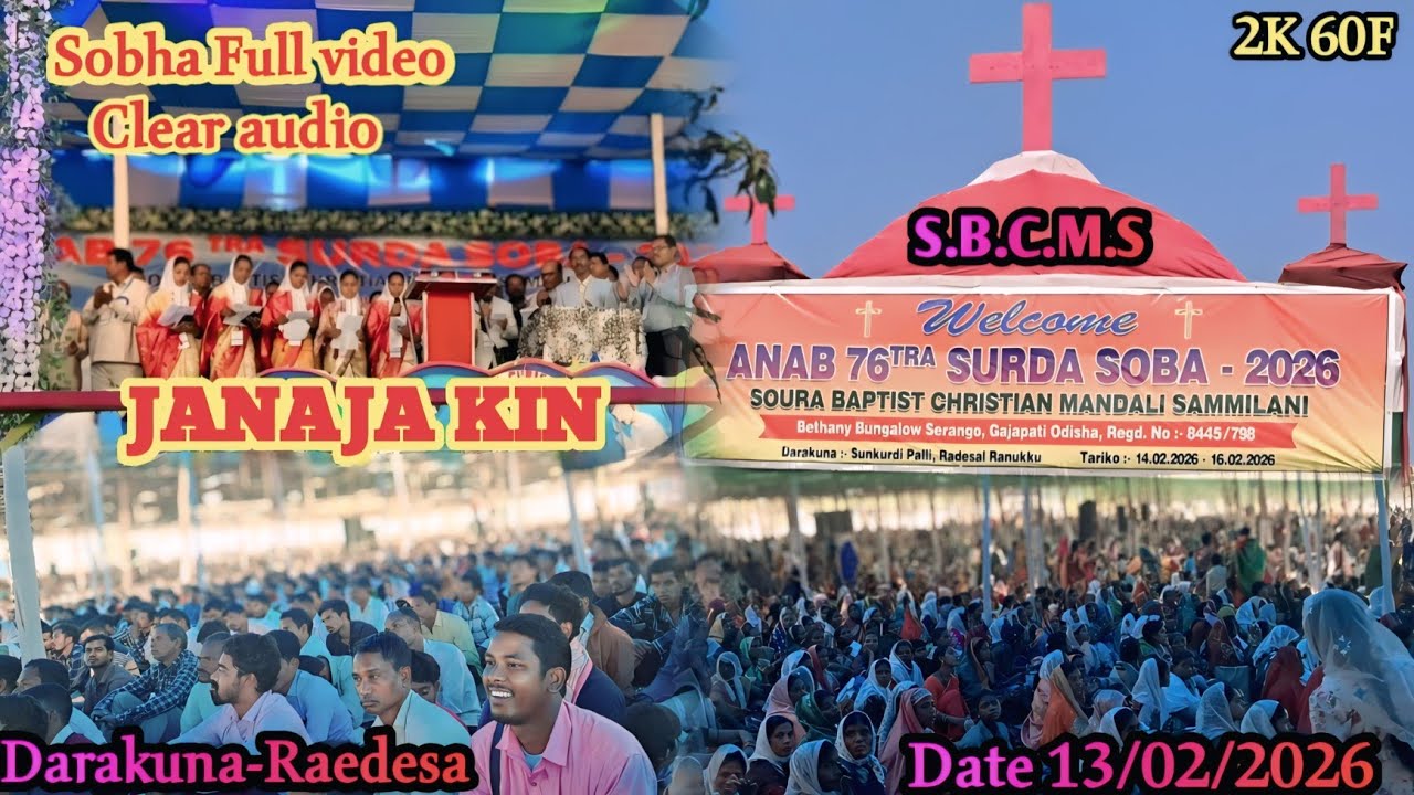 S.B.C.M.S#JANAJA KIN FULL VIDEO# 76TH ANNUAL CONFERENCE#SURDA SOBA (Sukudi Aria Radesal)2026 2K 60F 