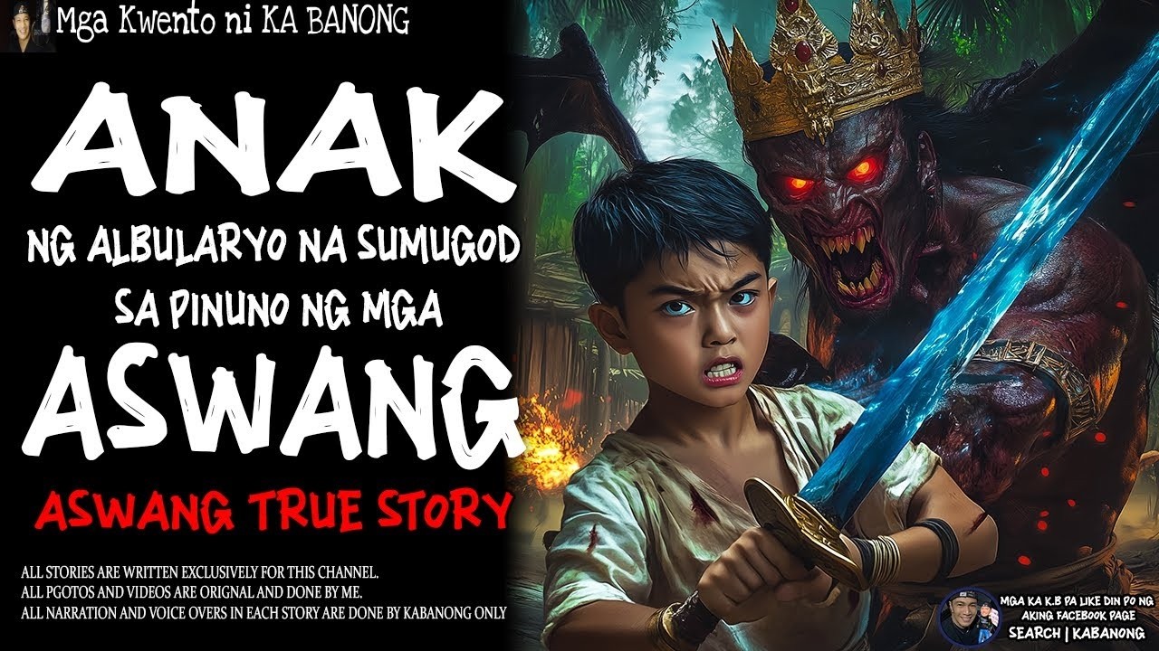 ANAK NG ALBULARYO NA SUMUGOD SA PINUNO NG MGA ASWANG | Kwentong Aswang | True Story