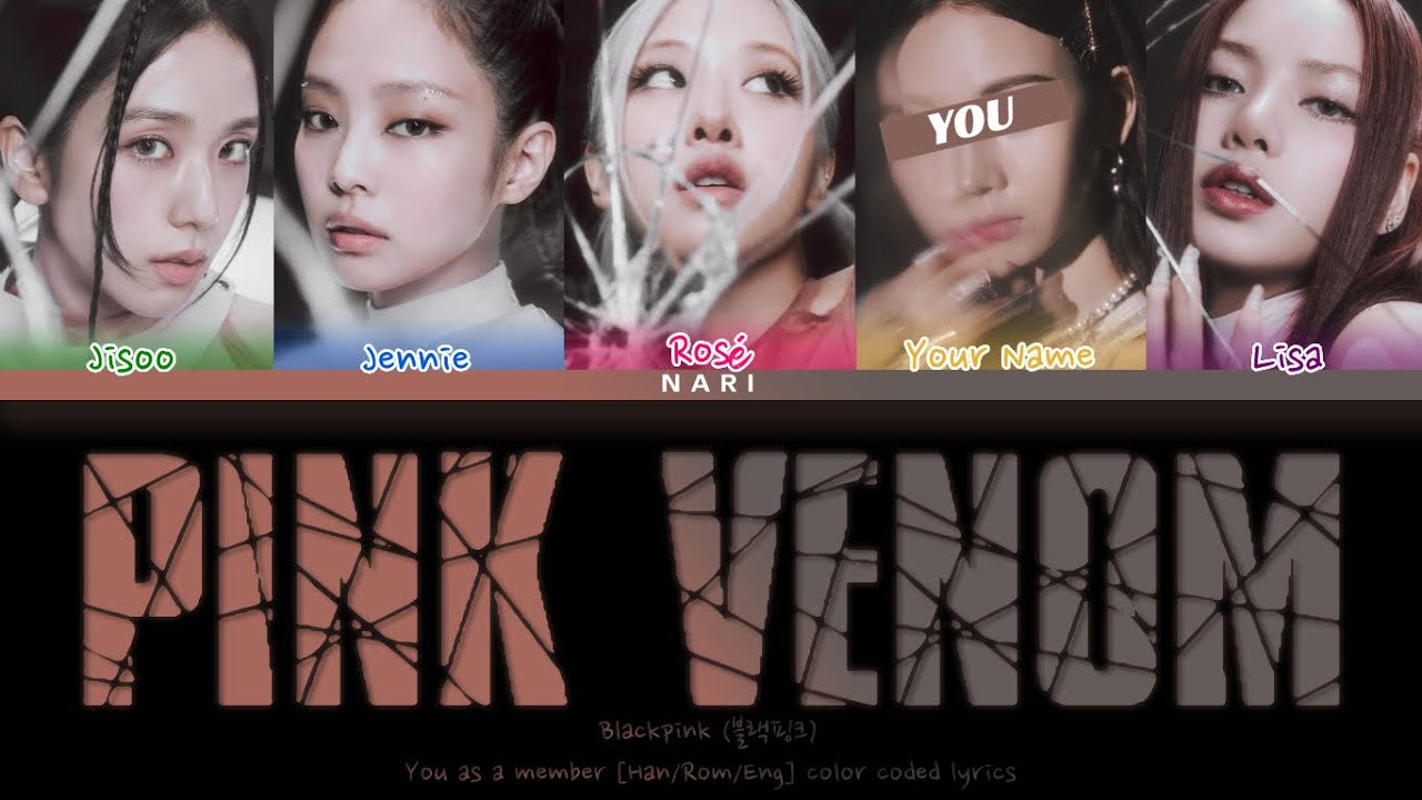 Pink Venom - BLACKPINK (블랙핑크) + You As A Member || 5 Members Ver.