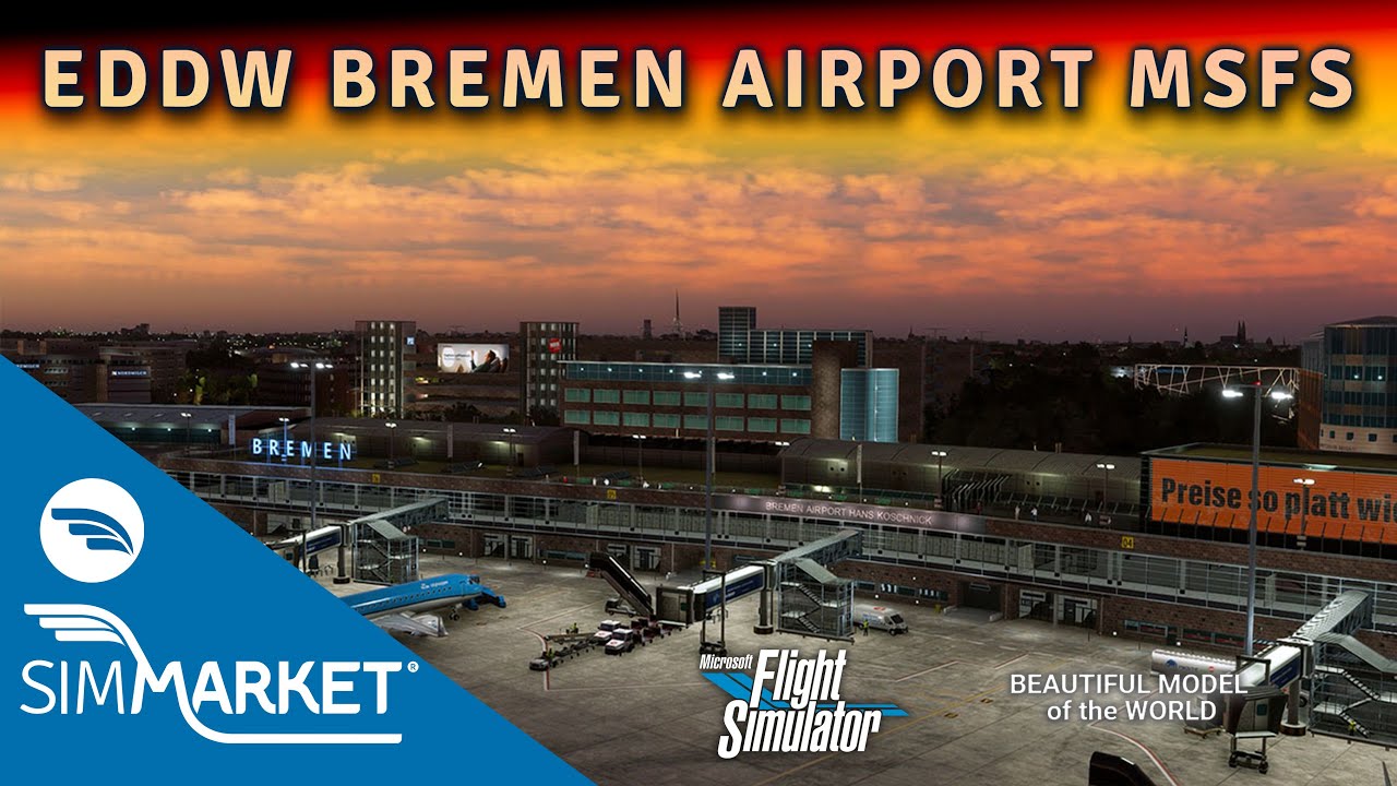 BEAUTIFUL MODEL OF THE WORLD | EDDW BREMEN AIRPORT | SIMMARKET TRAILER 4K FOR MSFS