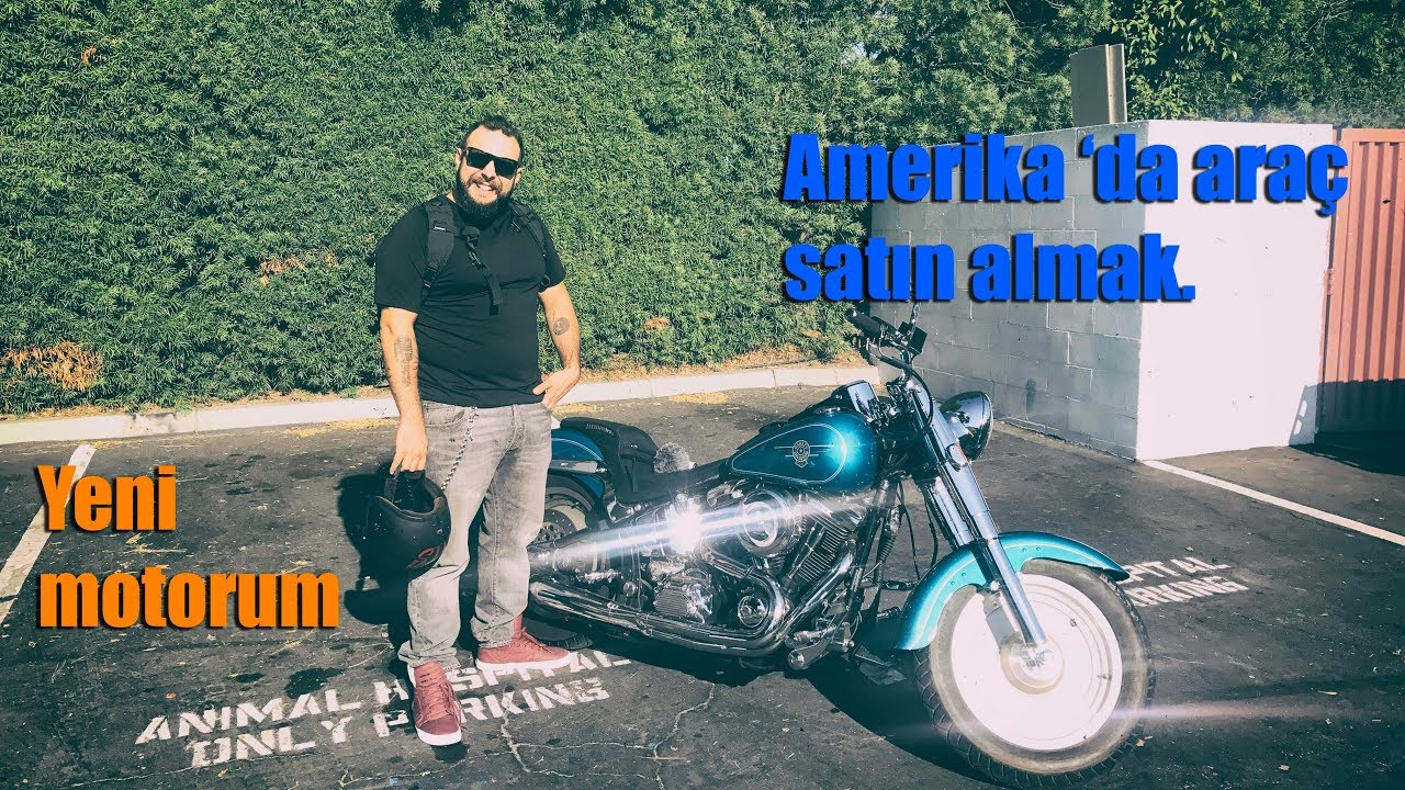 Amerika'da Araç Satın Almak  - Yeni Motosikletim