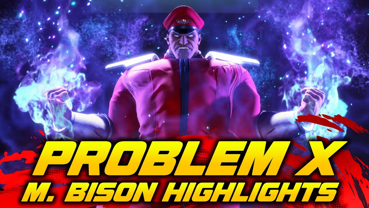 🔥 Problem X Early Bison Highlights ➤ Street Fighter 6 🔥