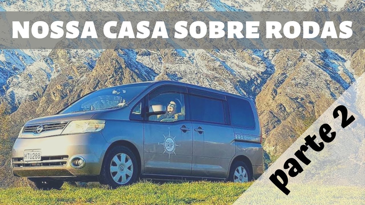 Parte 2 - Morando em uma CAMPERVAN na Nova Zelândia