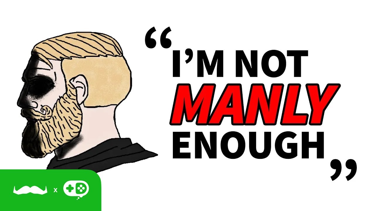 I'm Not Masculine Enough