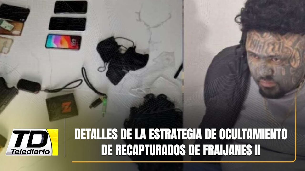 Detalles de la estrategia de ocultamiento de recapturados de Fraijanes II