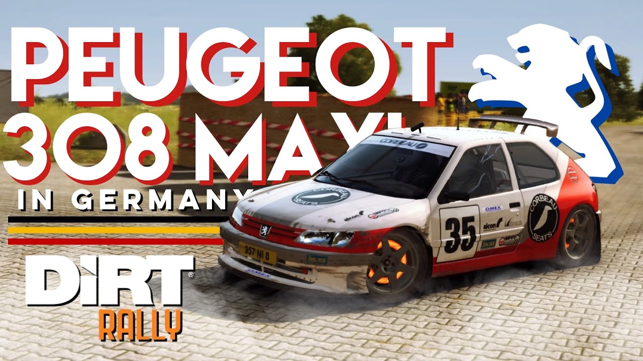 LITTLE BIG PEUGEOT!! -Dirt Rally | Peugeot 308 Maxi in Germany (Kreuzring - Baumholder gameplay)