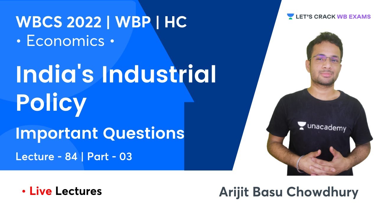 India's Industrial Policy (Part-03) | Indian Economy | WBCS | WBPSC | WBP | WB Exams | Arijit Basu
