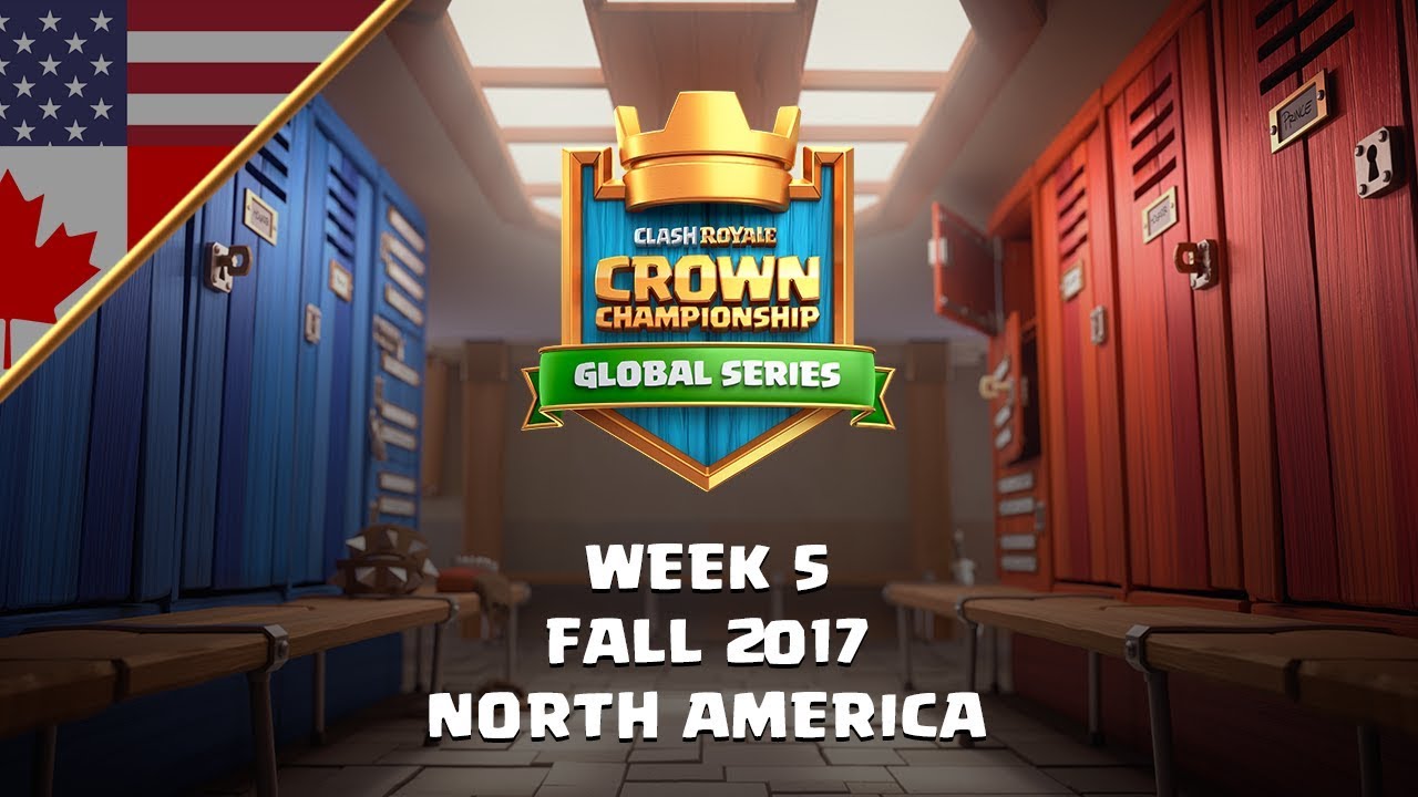 Clash Royale: Crown Championship NA Top 10 - Week Five | Fall 2017 Season