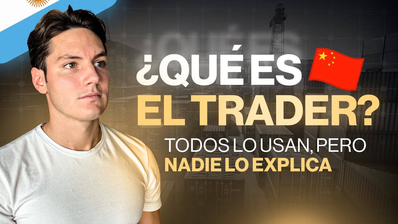El Trader en China Explicado: La Clave para Importar de Forma Segura y Rentable (2025)