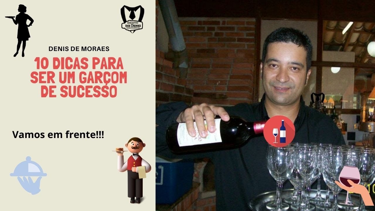 10 Dicas Para Ser  Um Garçom/Garçonete de SUCESSO | Denis de Moraes