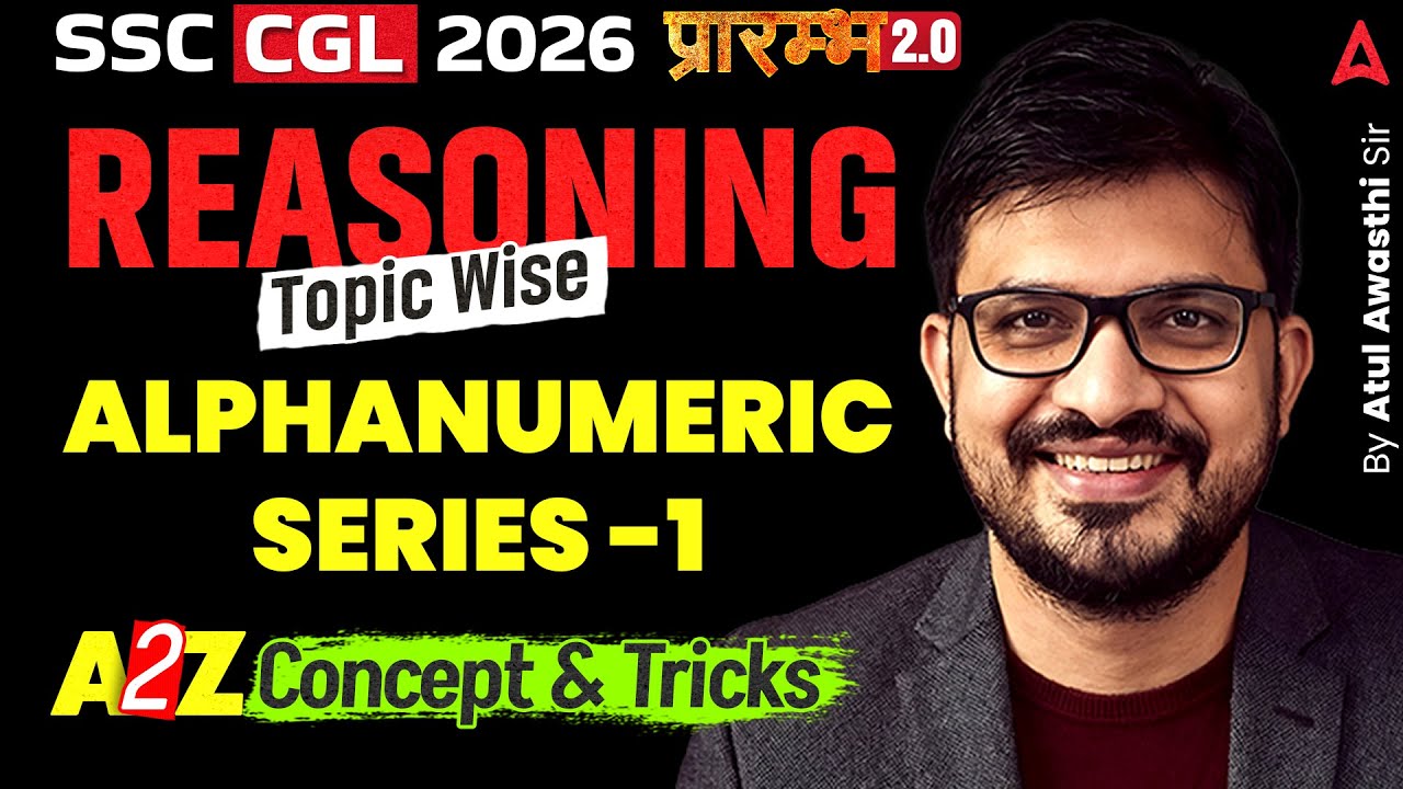 SSC CGL 2026 | SSC CGL Reasoning Classes | Alphanumeric Series #1 | SSC CGL Reasoning By Atul Sir