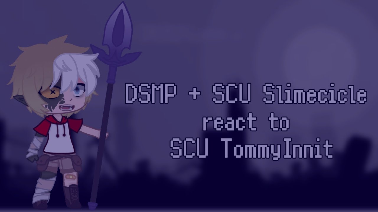 DSMP + SCU Slimecicle react to SCU TommyInnit (GCRV)