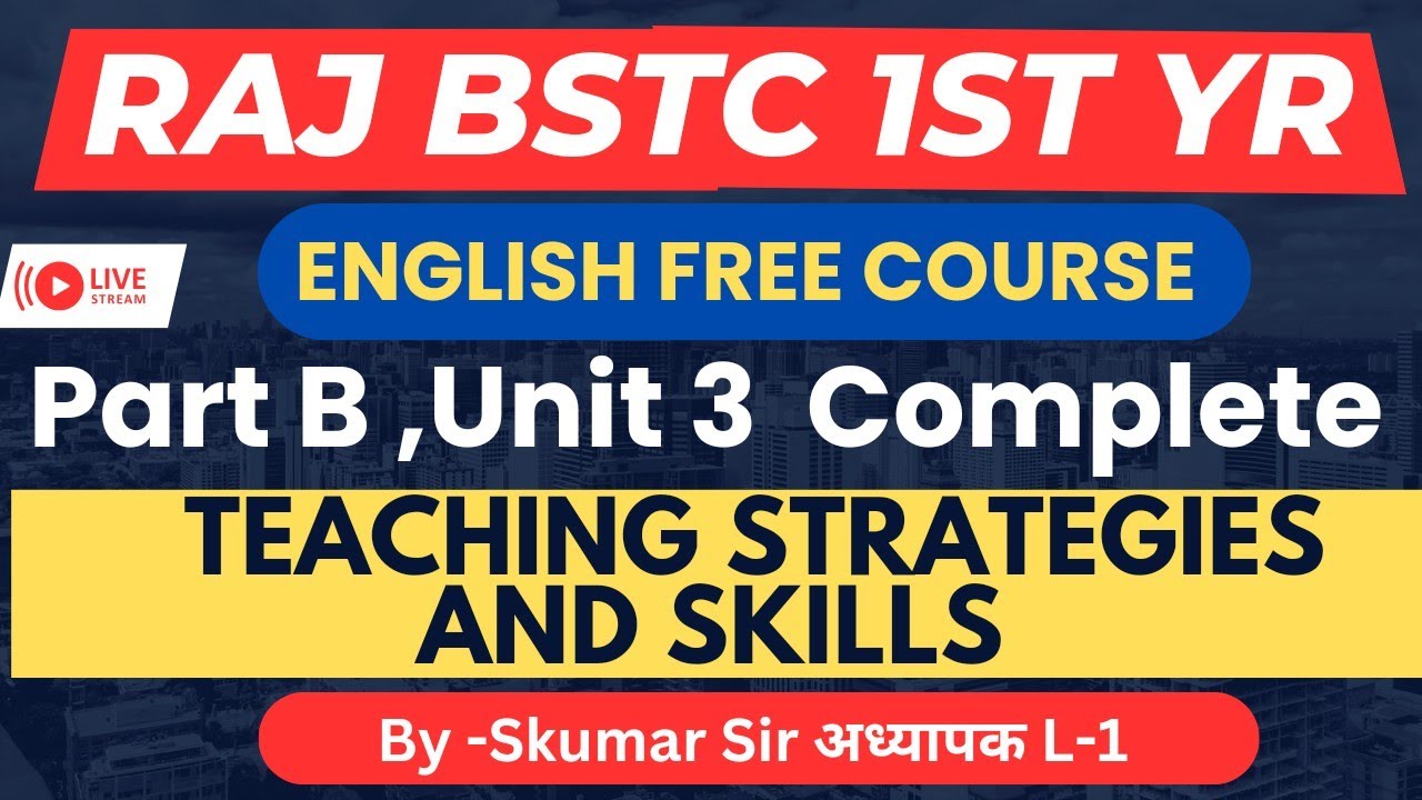 Bstc 1st year English Part-B unit -3 Teaching strategies and skills #deledacademy #bstcfirstyear