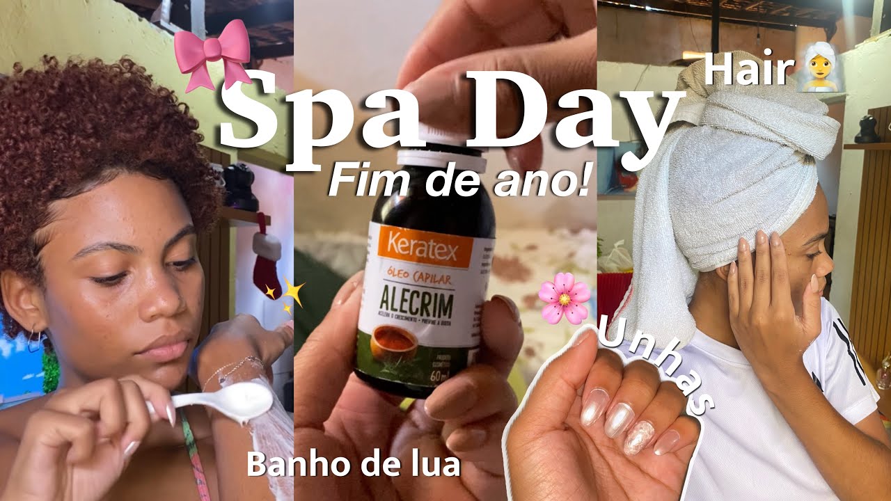 SPA DAY FIM DE ANO - Glow up - cuidados com meu cabelo - banho de lua 