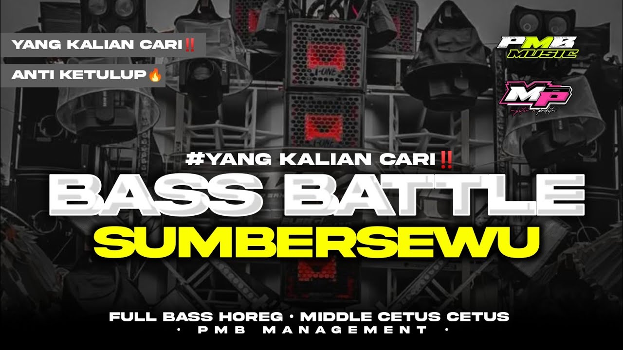 DJ BASS BATLLE SUMBERSEWU 2025‼️PMB MANAGEMENT