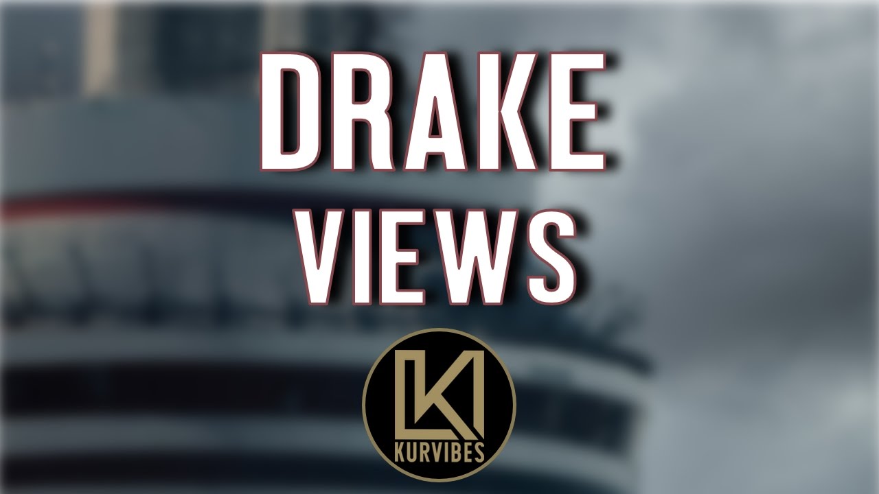 Drake - Views (Views From The 6) [Track-By-Track Album Review]