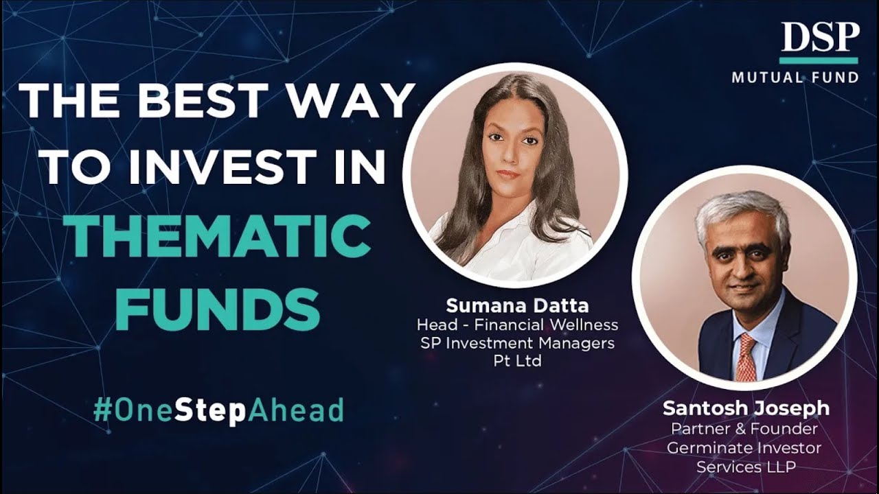 Entry & Exit Strategy in Thematic Funds! | #OneStepAhead | DSP Mutual Fund