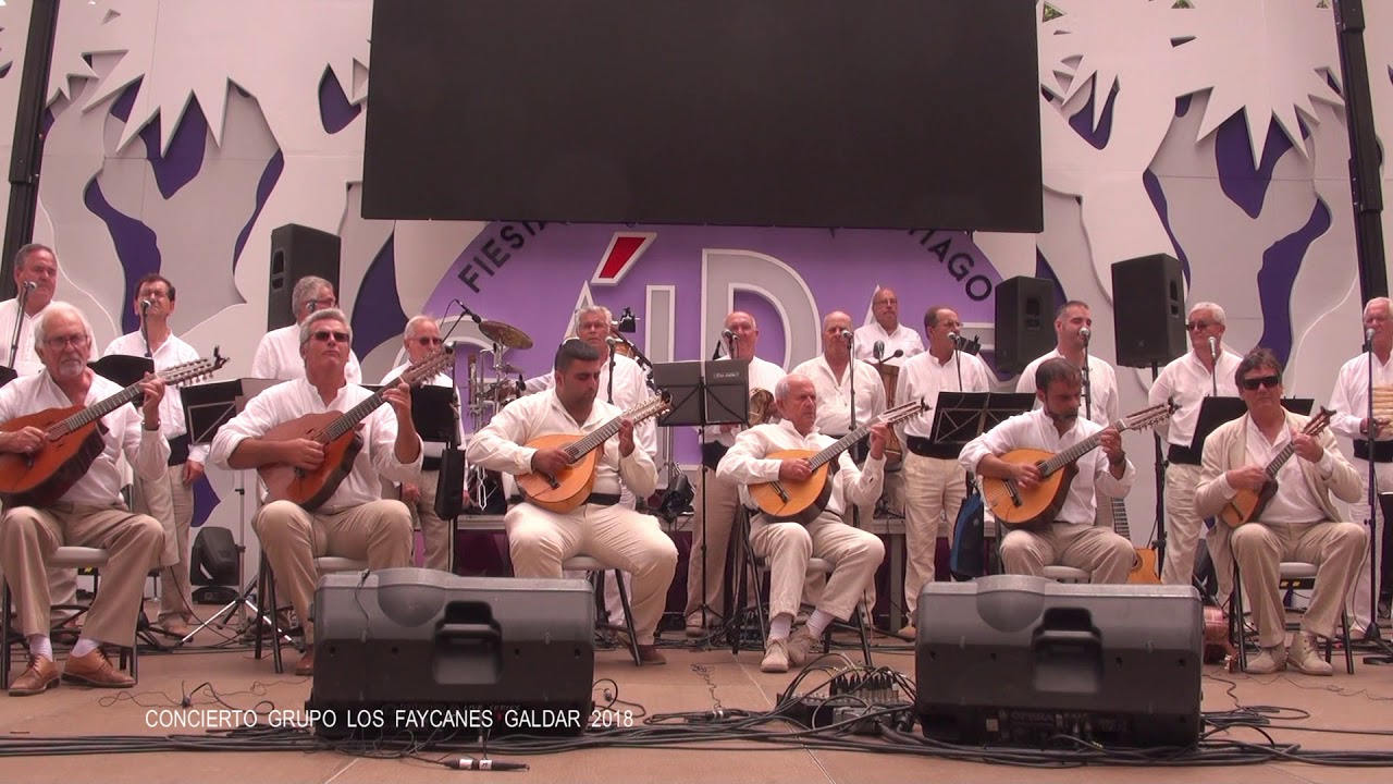 Concierto Grupo Música Popular Los Faycanes  Gáldar 22 07 2018 HD