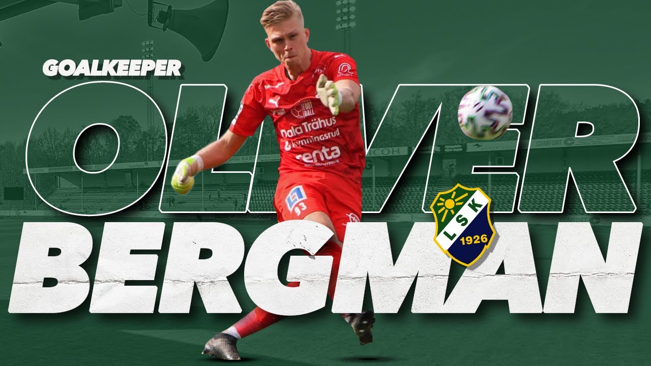 Oliver Bergman ● Ljungskile SK ● Goalkeeper ● 2021 Highlights
