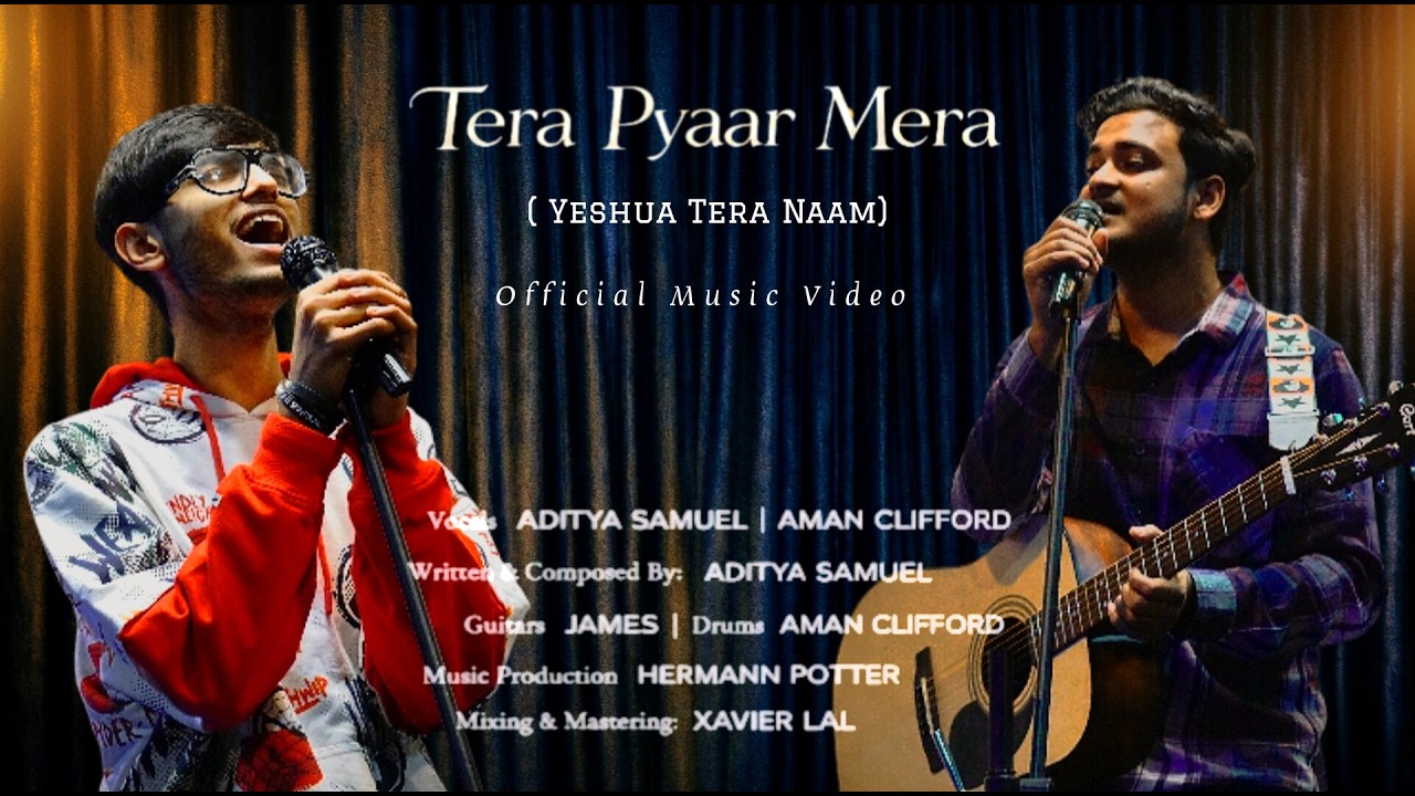 Tera Pyaar Mera (Yeshua Tera Naam) Official Music Video | F.T. Aman Clifford