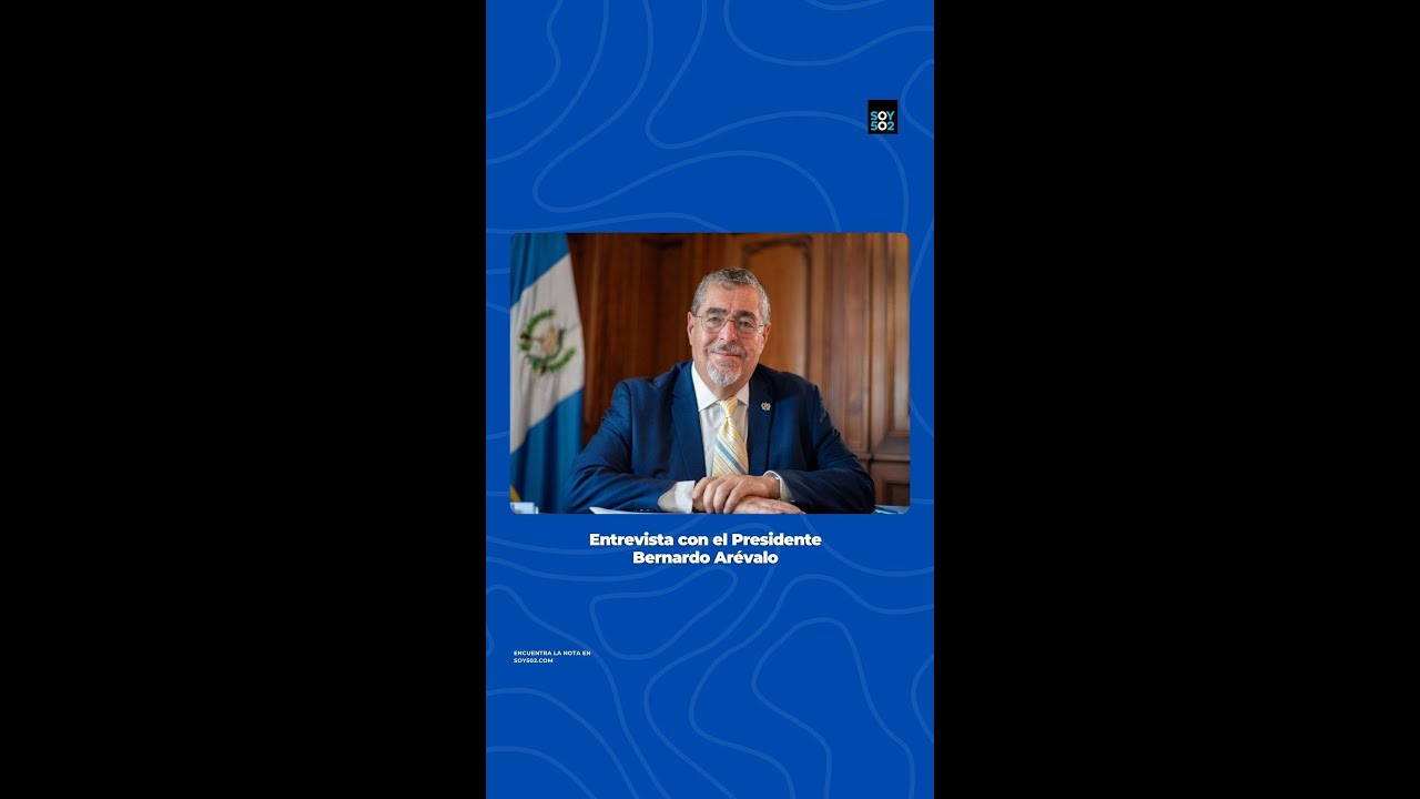 Entrevista Primer año de Gobierno de Bernardo Arévalo