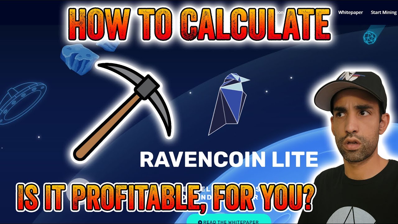 Is Mining Ravencoin Lite Profitable? - How to Calculate