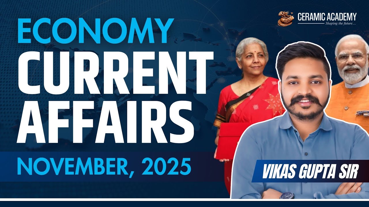 Economy Current Affairs November 2025 | November Current Affairs 2025 | Vikas Gupta Sir
