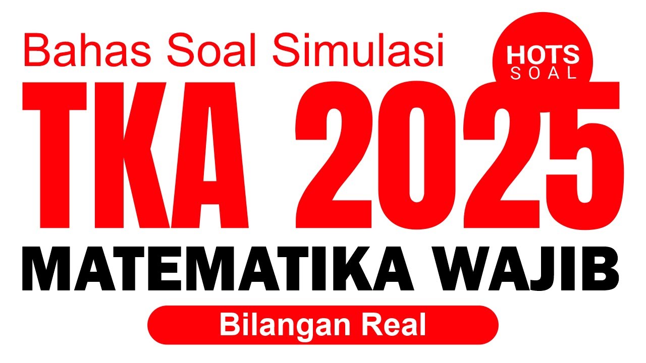 [BAB 1.7] MATERI POKOK BILANGAN | 10 SOAL SIMULASI TKA MATEMATIKA WAJIB 2025