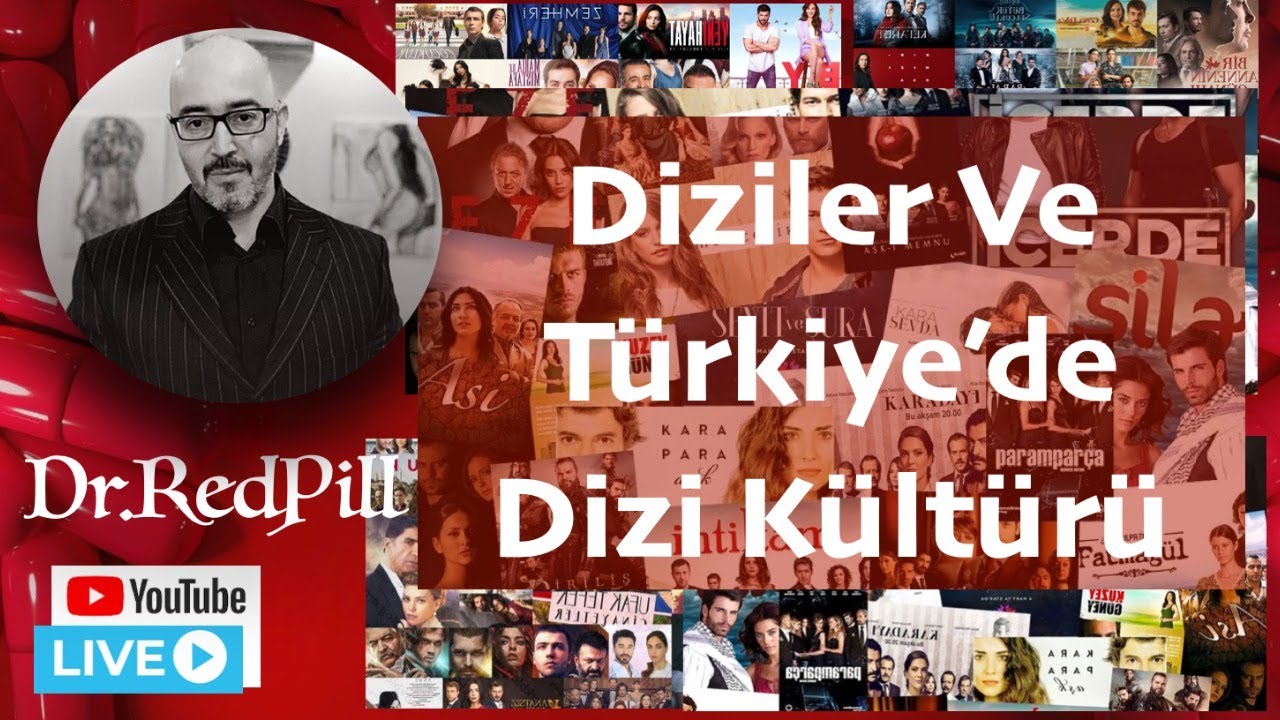 CANLI YAYIN 21 / Diziler Ve T&uuml;rkiye'de Dizi K&uuml;lt&uuml;r&uuml; (L021) | Dr.RedPill Kırmızı Hap Videolar