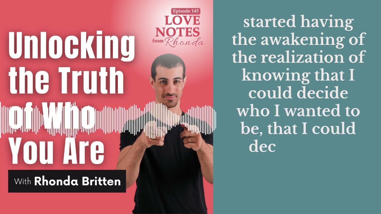Unlocking the Truth of Who You Are | Love Notes from Rhonda