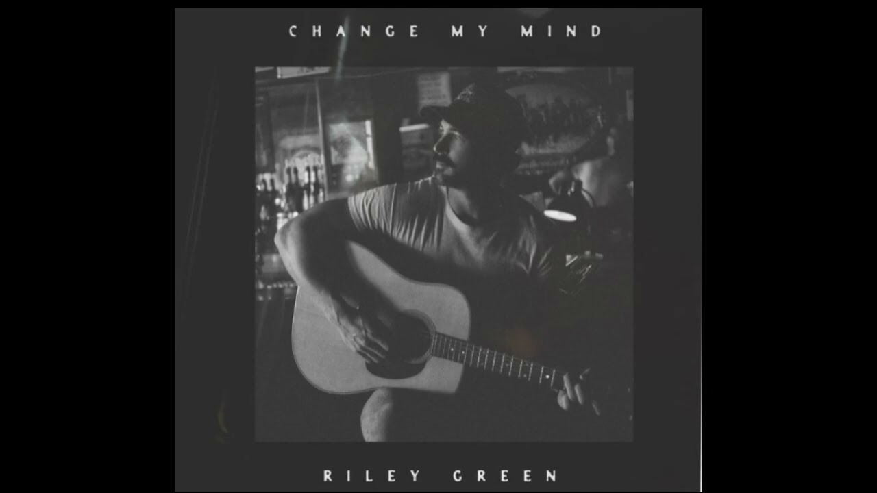 Riley Green - Change My Mind (Pitched)