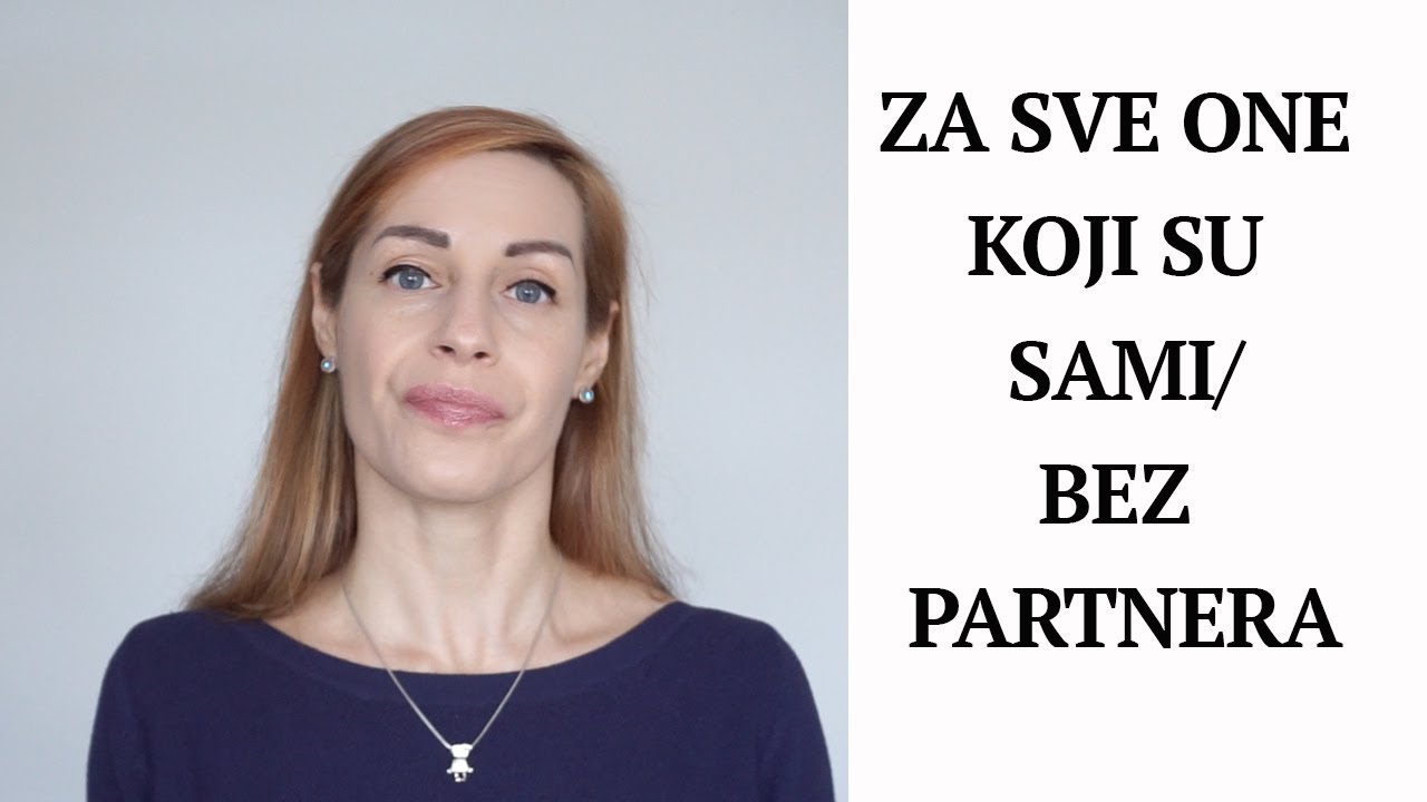 Za sve one koji su sami | Bez partnera