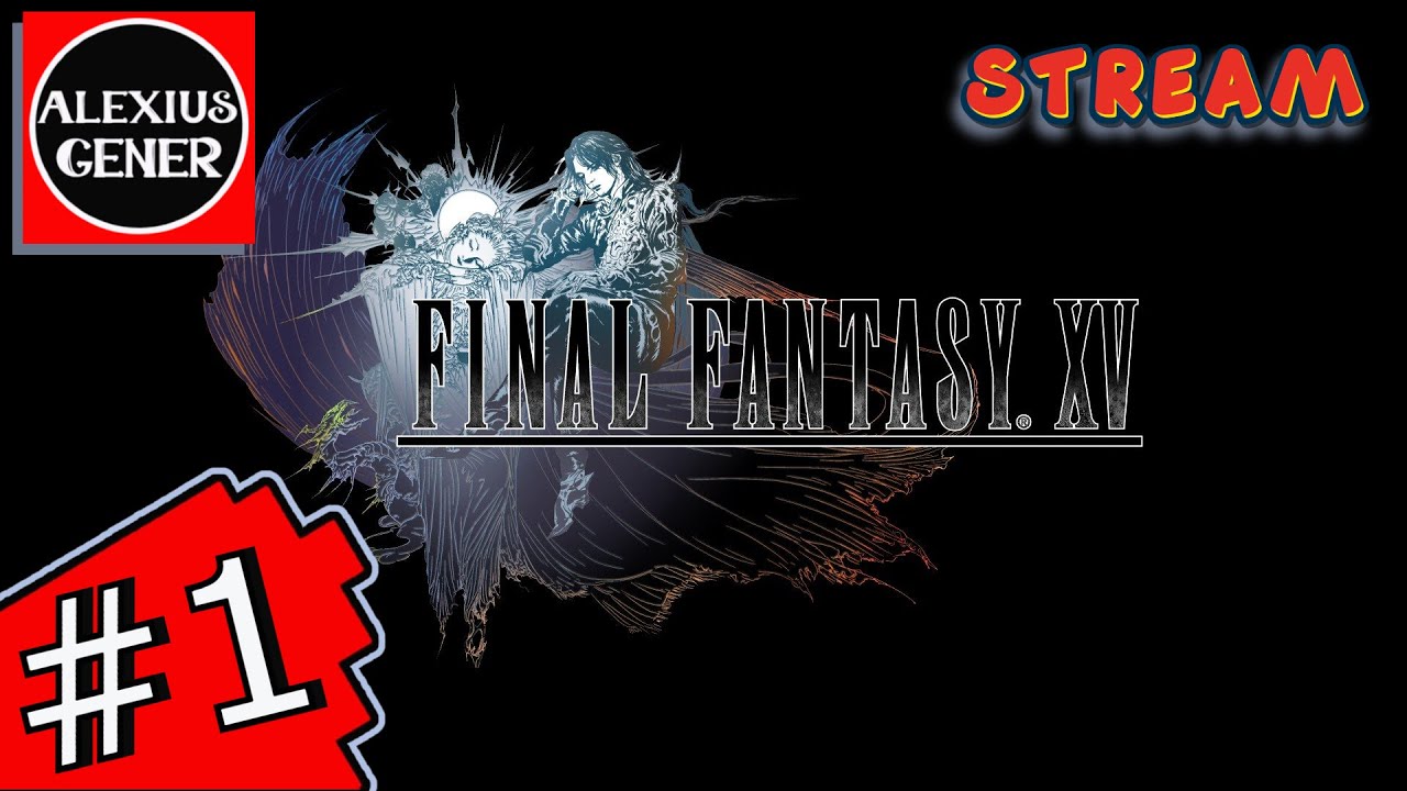 Final Fantasy 15 — Прохождение на русском Часть 1