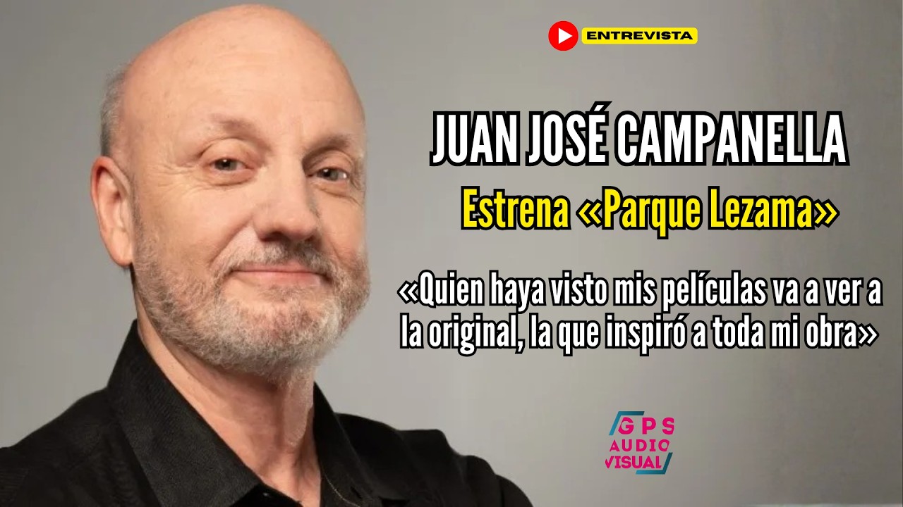 Campanella: «Quien haya visto mis películas va a ver a la original, la que inspiró a toda mi obra»