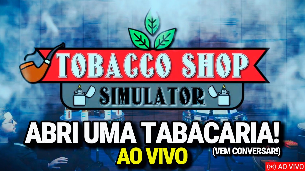 O SONHO DO AGNI PAI! Abri uma Tabacaria! (Tobacco Shop Simulator)