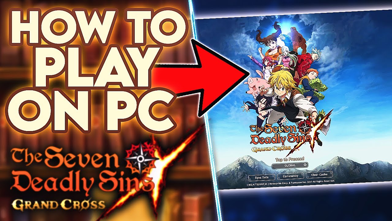 How to Download and Play Seven Deadly Sins: Grand Cross on PC at 1080p 60 FPS!