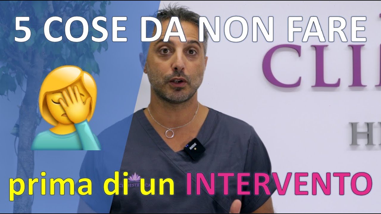 5 COSE DA NON FARE prima di un INTERVENTO di CHIRURGIA ESTETICA