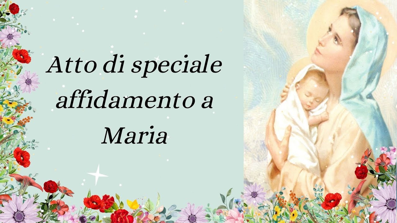 Atto di speciale affidamento a Maria