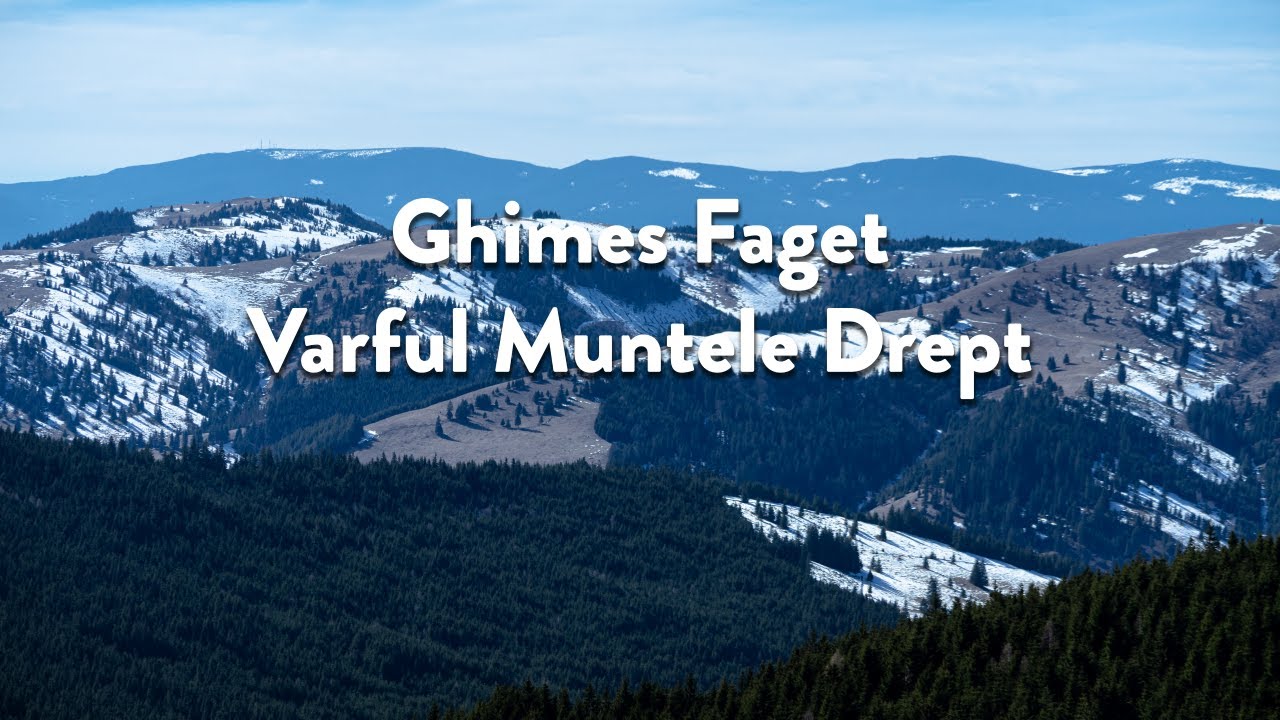 Drumetie Ghimes Faget - Varful Muntele Drept 09.03.2025