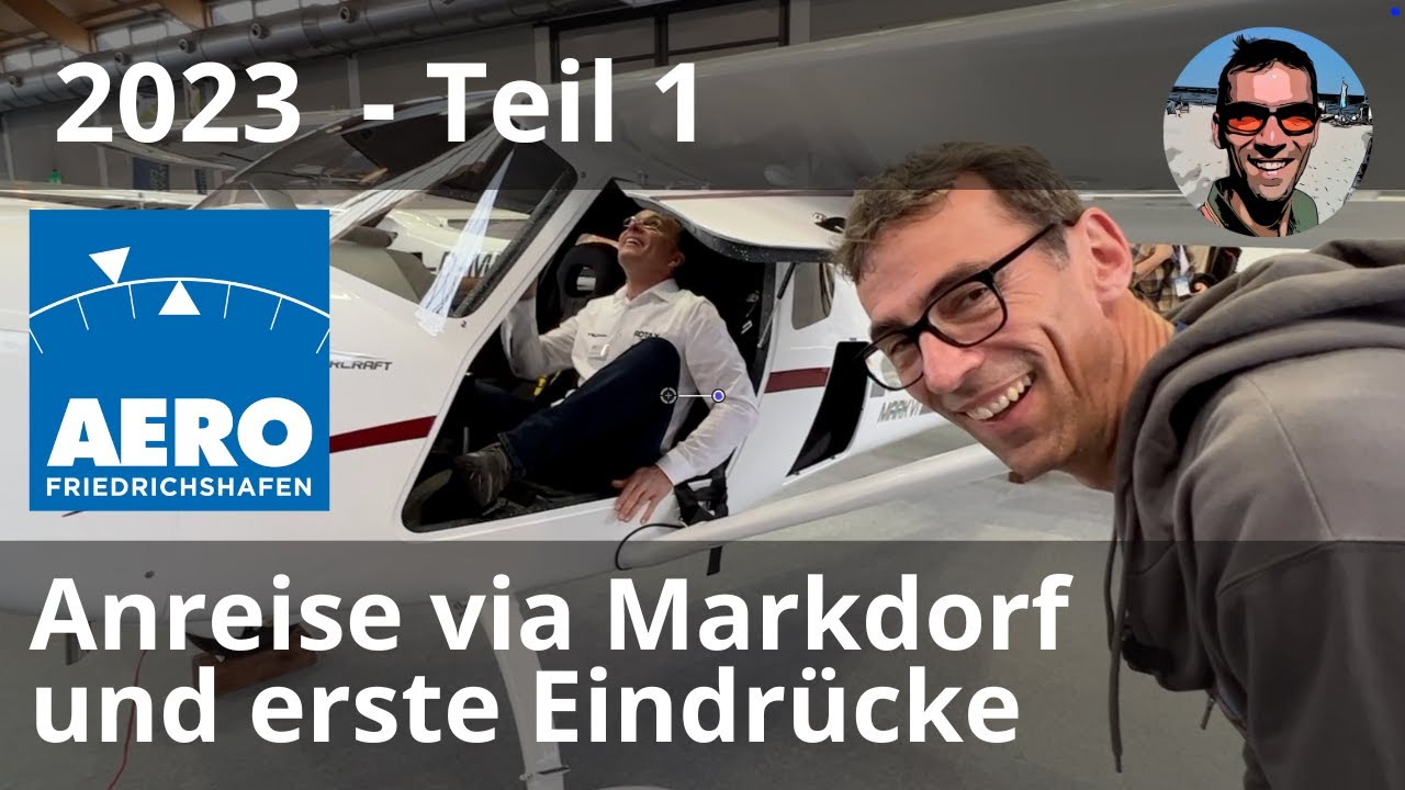 AERO 2023 - #1 - Anreise via Markdorf und erste Eindrücke - mit Gewinnspiel! 🤩