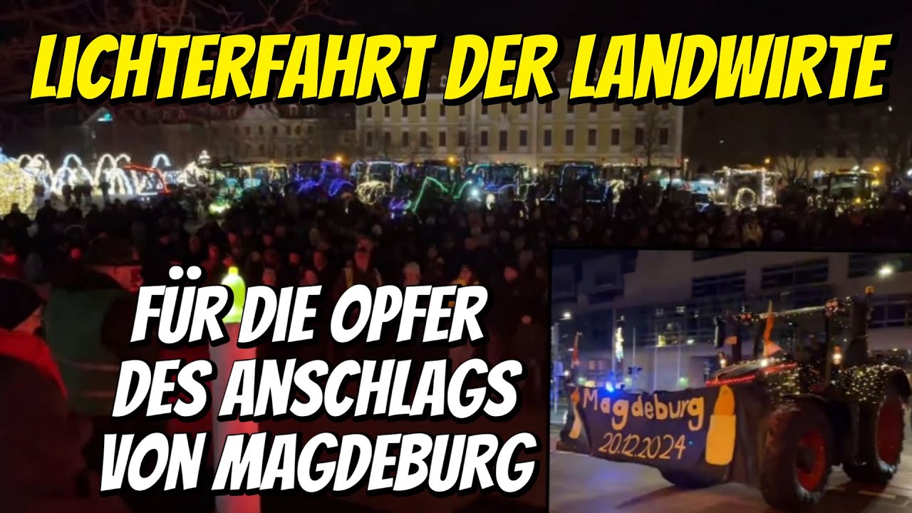 MAGDEBURG 🚜🙏 Traktor Lichterfahrt für Opfer des Anschlags Weihnachtsmarkt - Ein Funken Hoffnung 2025