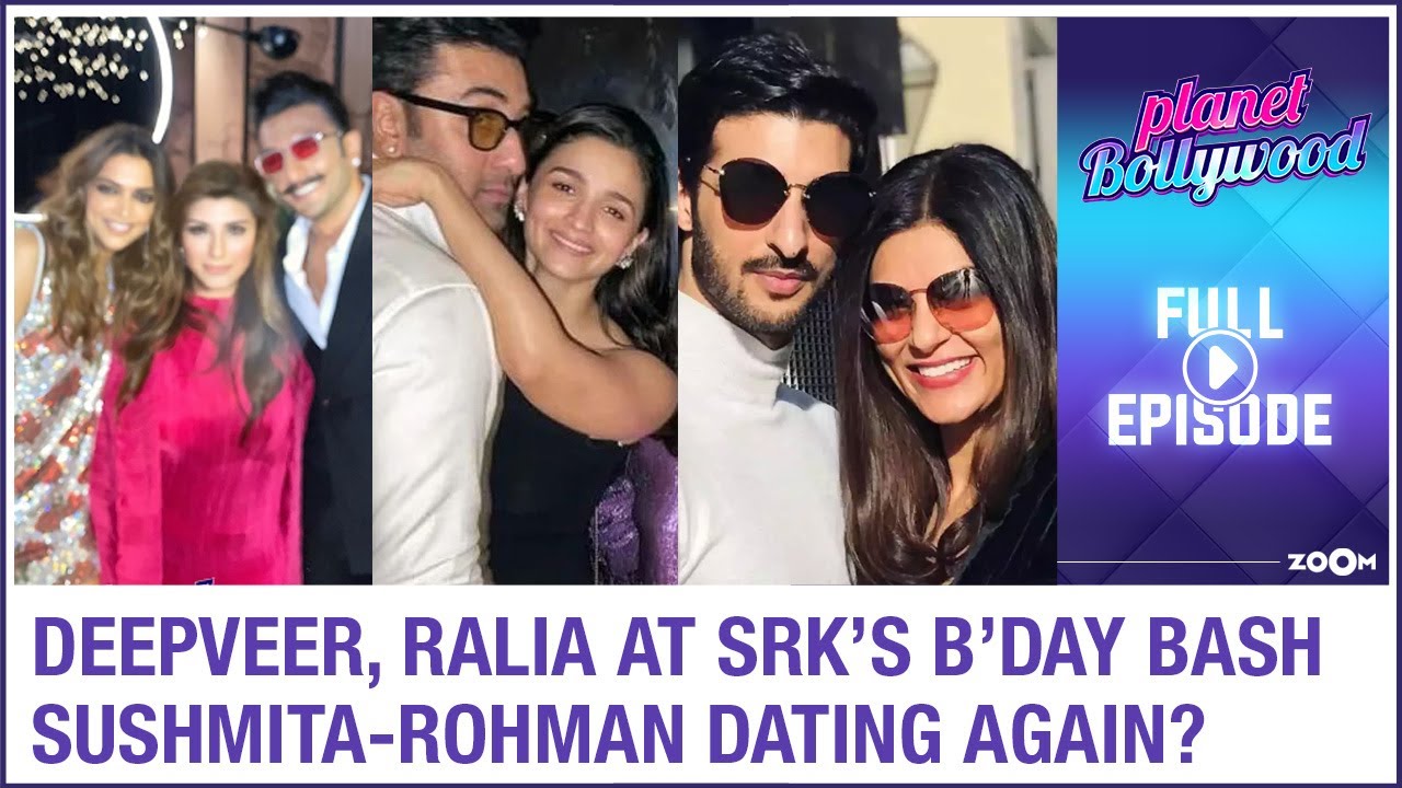 Ranveer-Deepika, Ranbir-Alia at Shah Rukh Khan's birthday bash | Sushmita-Rohman dating again?