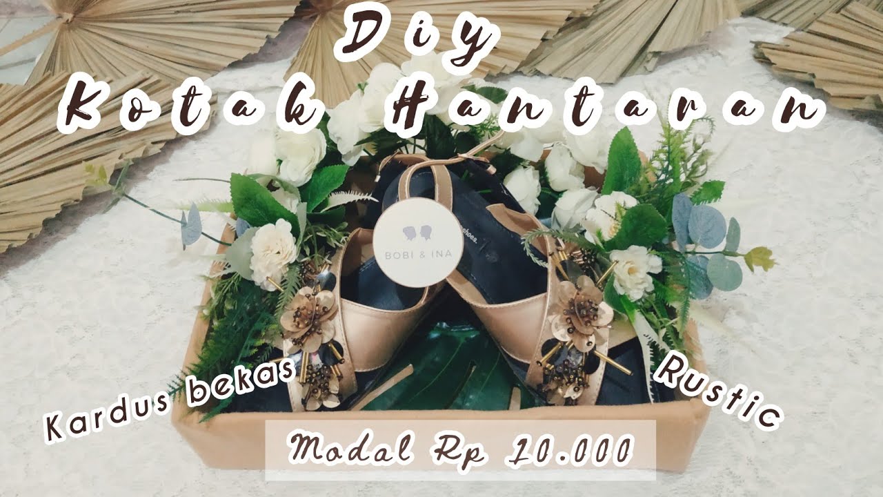 DIY Membuat Kotak Hantaran Lamaran Dari Kardus Bekas Rustic