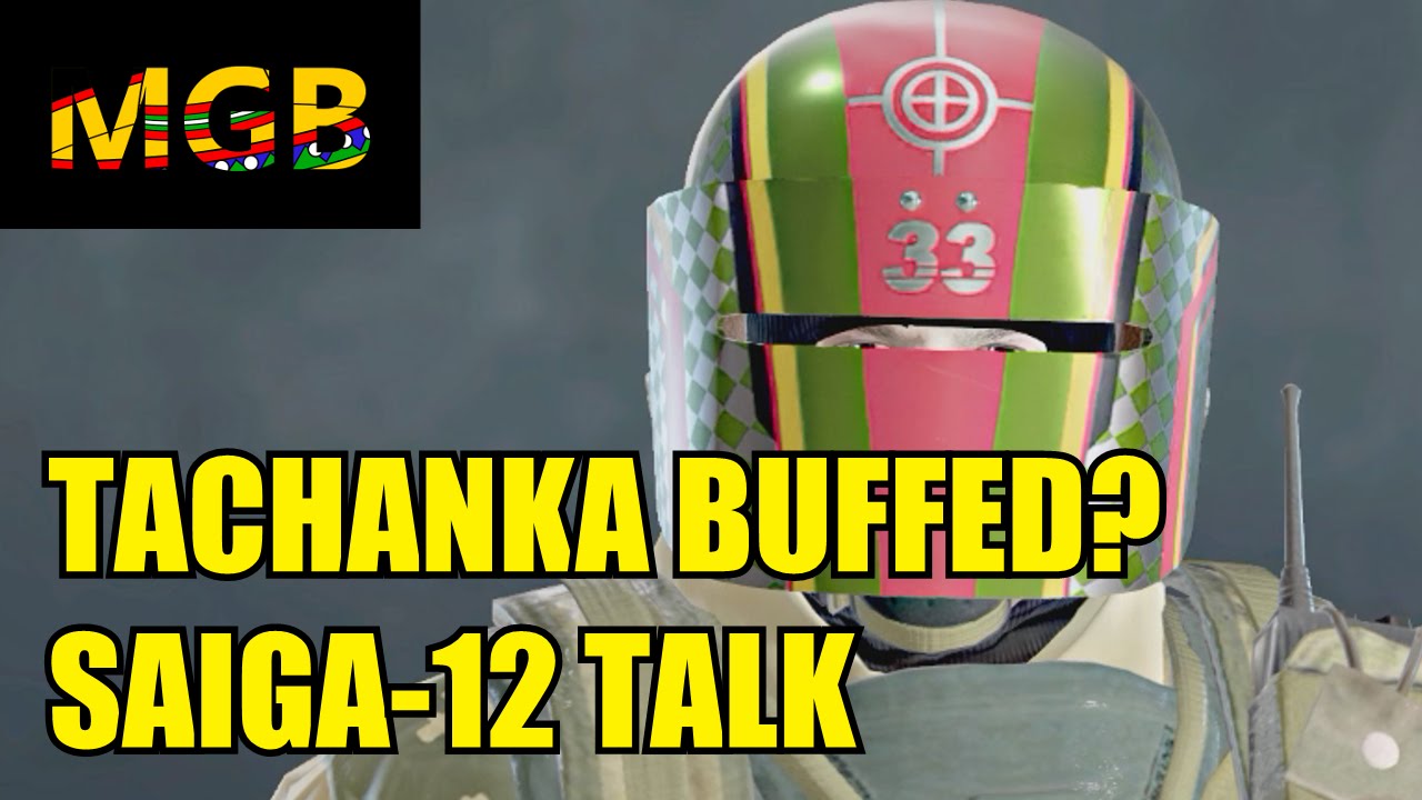 Tachanka Buffed ? SAIGA-12 | Rainbow 6: Siege Skull Rain