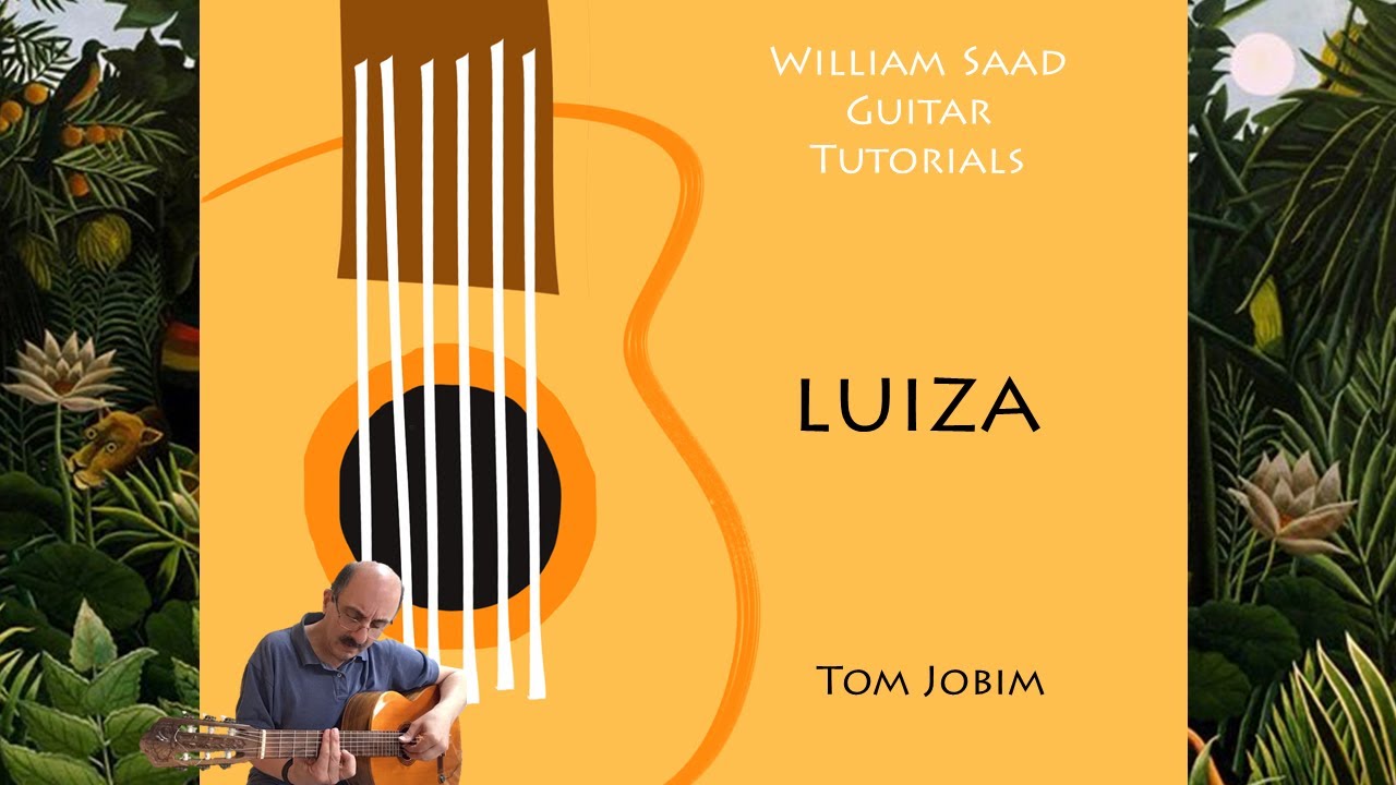 Luiza Guitar Tutorial - William Saad 2020
