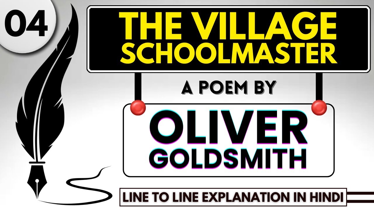 The Village Schoolmaster by Oliver Goldsmith | Line to line explanation in Hindi | By Dipika Kumavat