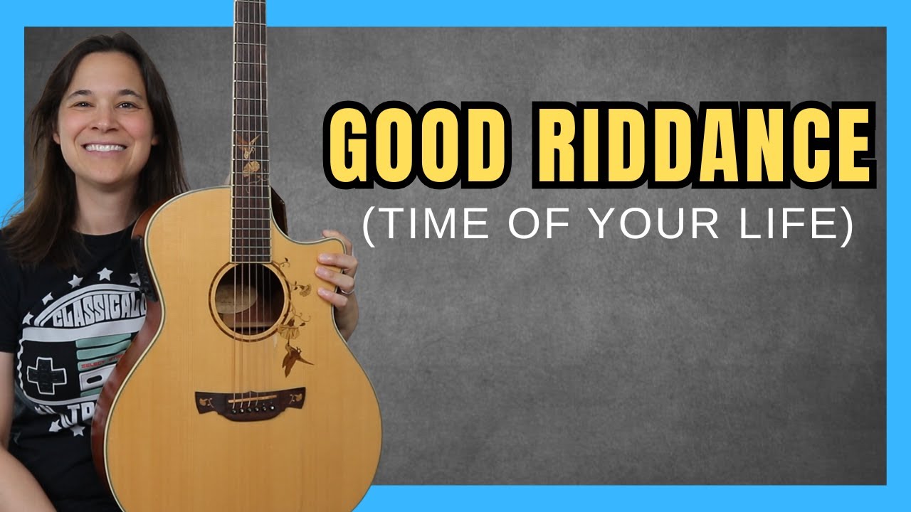 How to Play Good Riddance on Guitar Like a Pro!