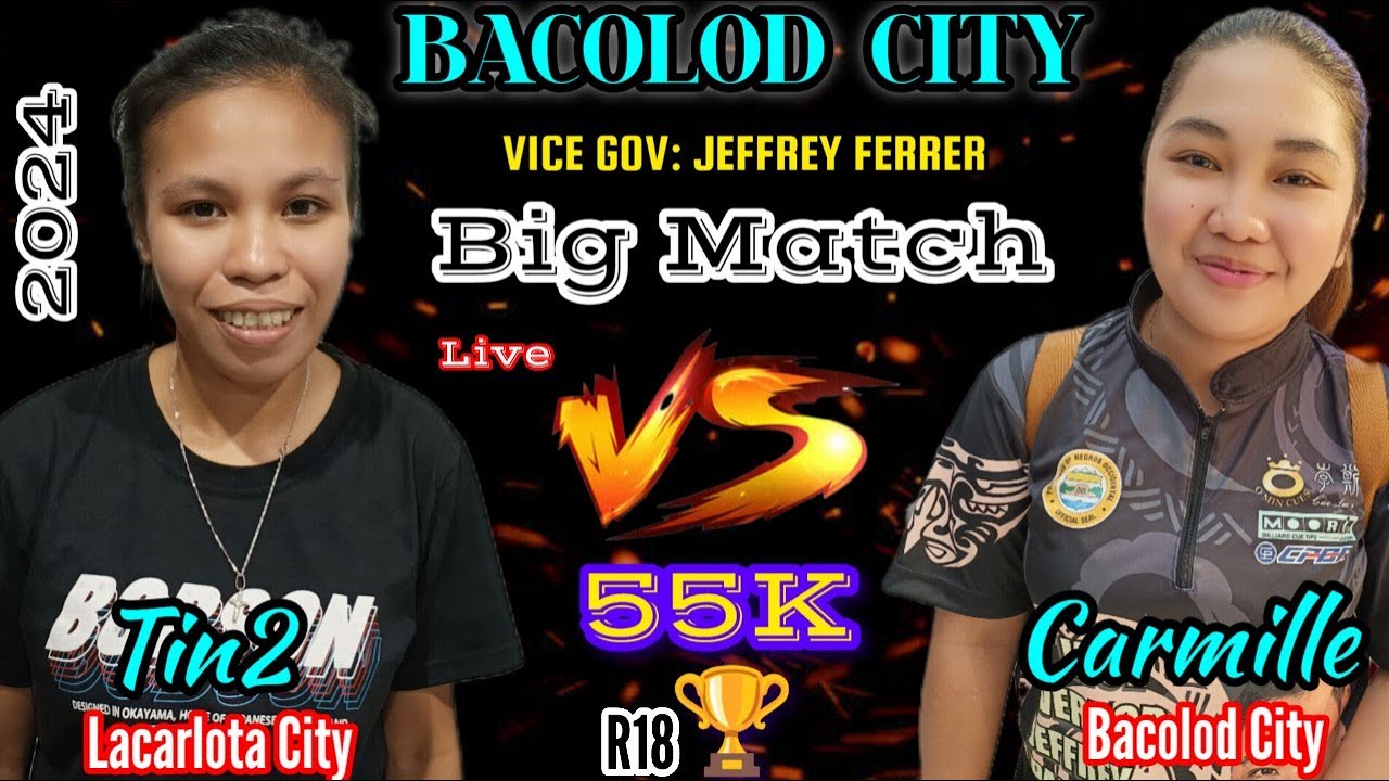 Carmille (Bacolod) vs Tin2 (Lacarlota) R18..55k