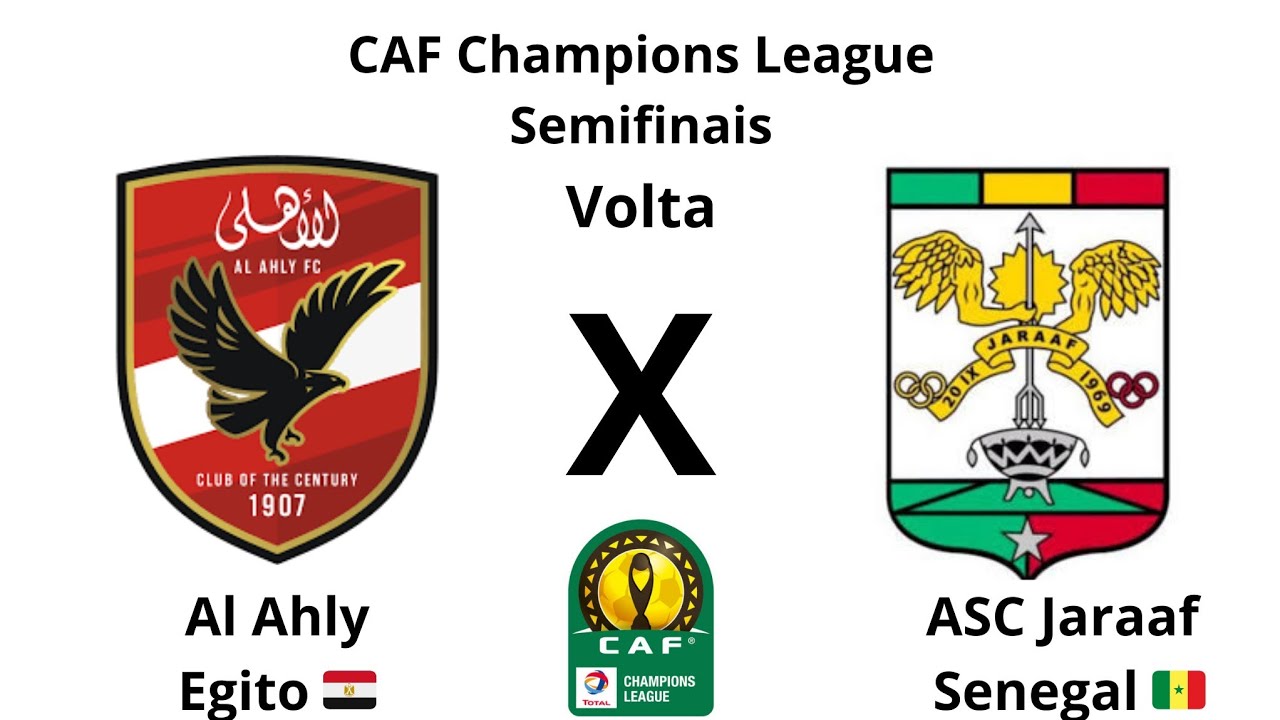 CAF Champions League T35 Semifinais Volta Al Ahly EGI x ASC Jaaraf SEN