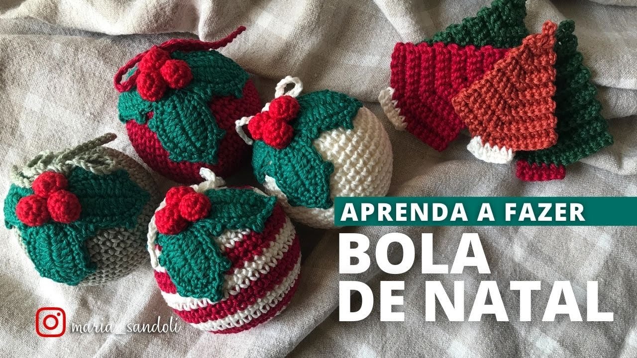 BOLA DE NATAL EM CROCHÊ | MARIA SANDOLI